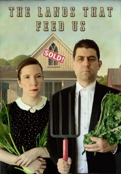 The Lands that Feed Us Poster - "American Gothic"